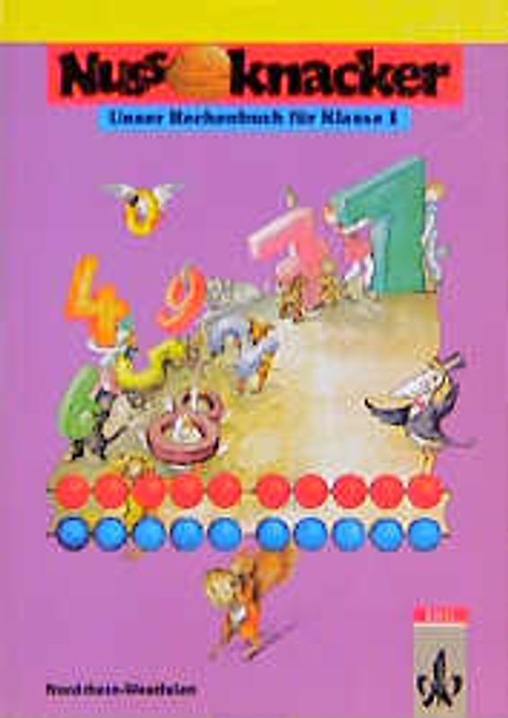 Unser Rechenbuch - Nussknacker - Ausgabe B für Nordrhein-Westfalen