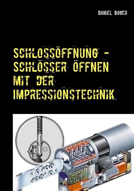 Schlossöffnung - Schlösser öffnen mit der Impressionstechnik