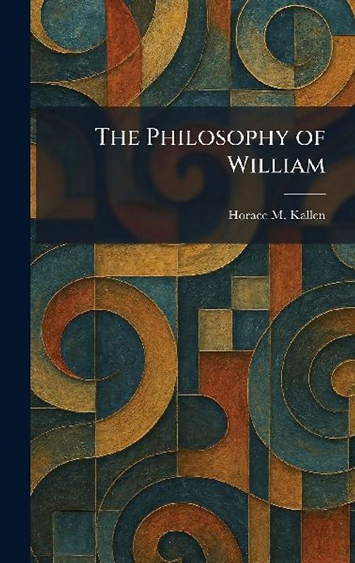 The Philosophy of William