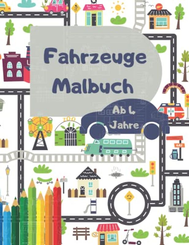 Malbuch Fahrzeuge: alles was fährt und fliegt, echt schöne Ausmalbilder für Kinder ab 4 Jahren