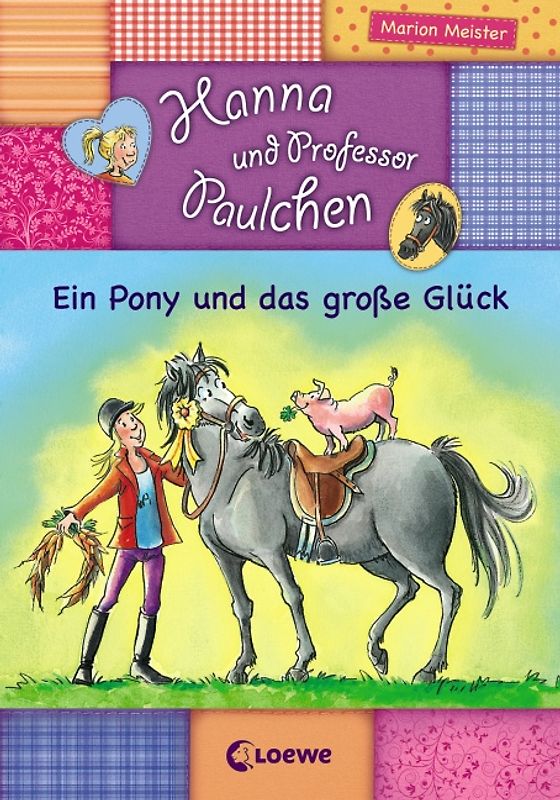 Hanna und Prof. Paulchen (Band 5) – Ein Pony und das große Glück