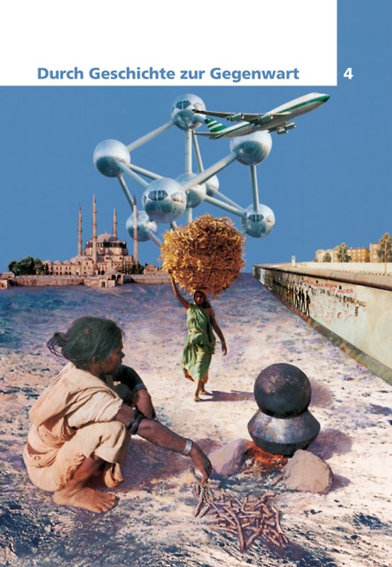 Durch Geschichte zur Gegenwart 4 / Schülerbuch