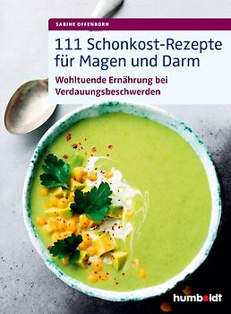111 Schonkost-Rezepte für Magen und Darm