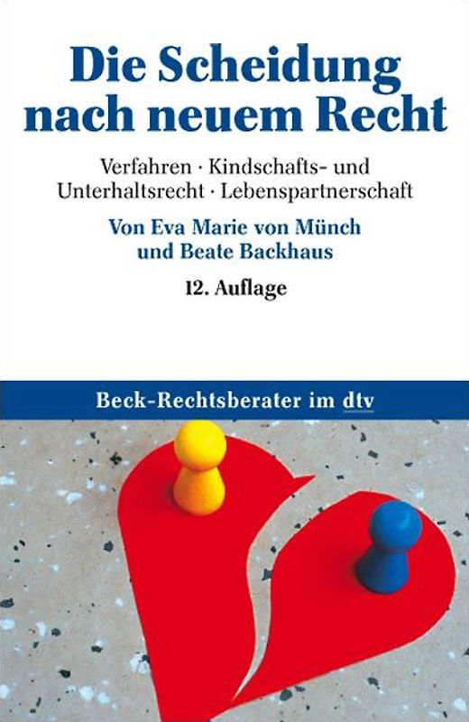 Die Scheidung nach neuem Recht. Verfahren, Kindschafts- und Unterhaltsrecht,  Lebenspartnerschaft