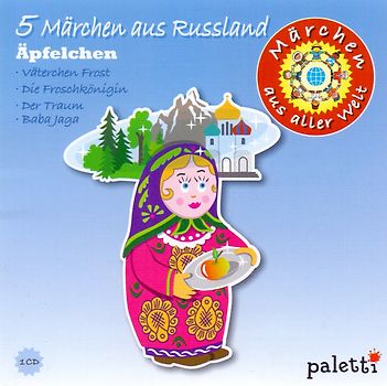 Märchen aus aller Welt: 5 Märchen aus Russland - Äpfelchen
