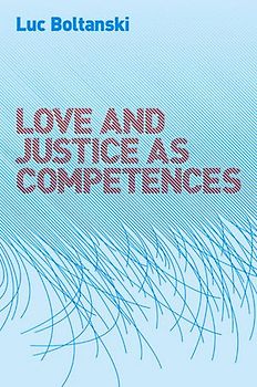Love and Justice as Competences
