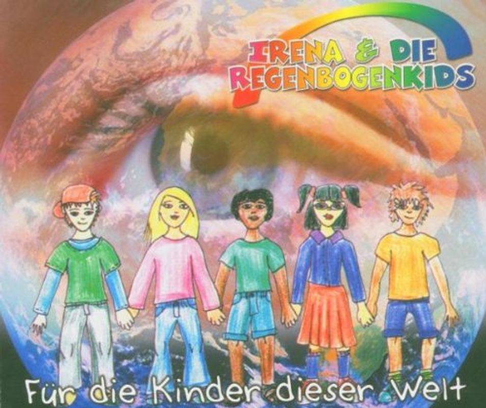 Irena & die Regenbogenkids - Für die Kinder Dieser Welt
