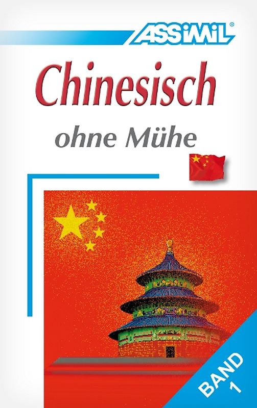 ASSiMiL Chinesisch ohne Mühe Band 1 - Lehrbuch - Niveau A1-A2