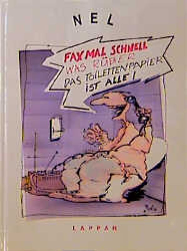 Fax mal schnell was rüber, das Toilettenpapier ist alle!