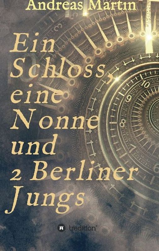 Ein Schloss, eine Nonne und 2 Berliner Jungs