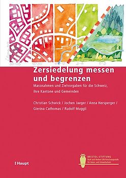 Zersiedelung messen und begrenzen