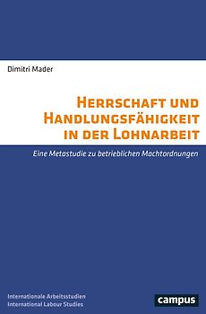 Herrschaft und Handlungsfähigkeit in der Lohnarbeit