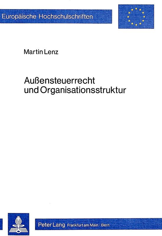 Aussensteuerrecht und Organisationsstruktur