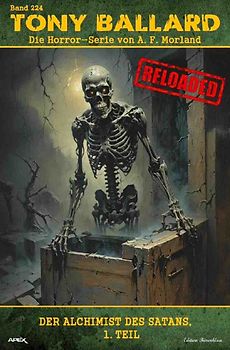 Tony Ballard - Reloaded, Band 224: Der Alchimist des Satans, 1. Teil