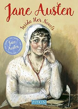 Jane Austen: Inside Her Novels (Pitkin Guide)
