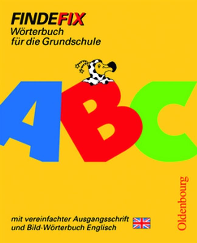 Findefix - Neubearbeitung. Wörterbuch für die Grundschule mit Bild-Wörterbuch / Findefix mit Schreibschrift in vereinfachter Ausgangsschrift R06