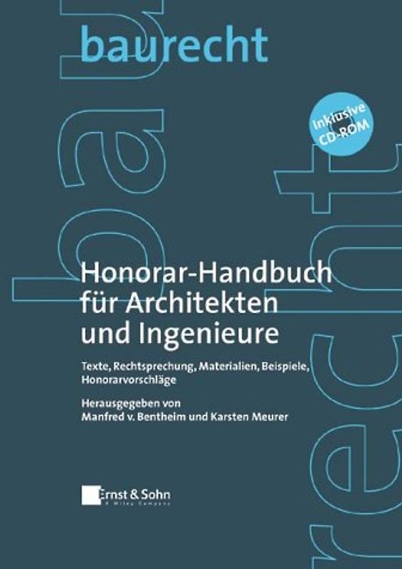 Honorar-Handbuch für Architekten und Ingenieure. Texte, Materialien, Beispiele, Rechtsprechung, Honorarempfehlungen