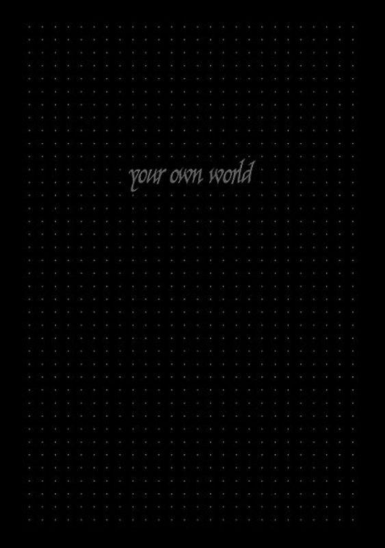 Your own World