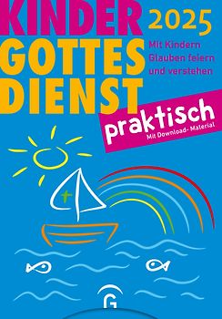 Kindergottesdienst praktisch 2025
