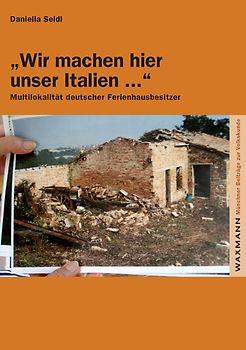 „Wir machen hier unser Italien ..."