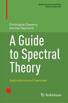 A Guide to Spectral Theory