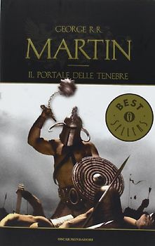Le cronache del ghiaccio e del fuoco 07. Il portale delle tenebre - Martin, George R. R.