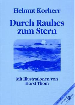 Durch Rauhes zum Stern