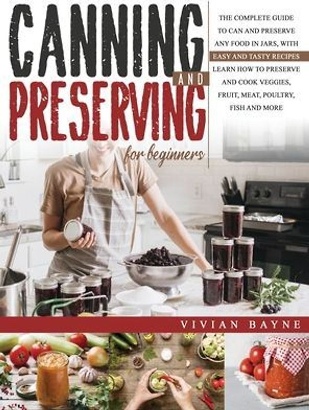 Canning and Preserving for Beginners