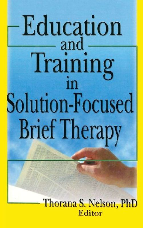 Education and Training in Solution-Focused Brief Therapy