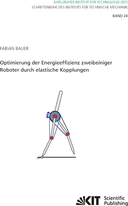 Optimierung der Energieeffizienz zweibeiniger Roboter durch elastische Kopplungen