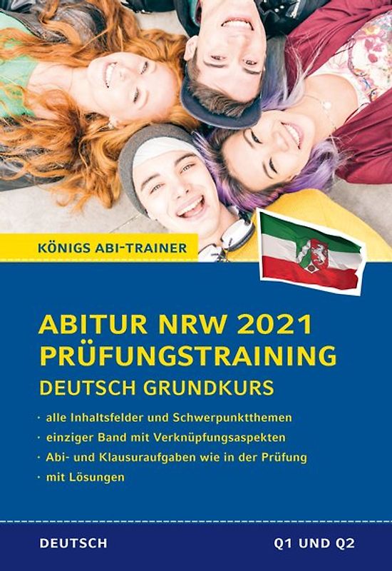 Königs Abi-Trainer: Abitur NRW 2021 Prüfungstraining Deutsch Grundkurs
