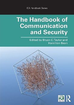 The Handbook of Communication and Security
