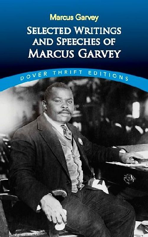 Selected Writings and Speeches of Marcus Garvey