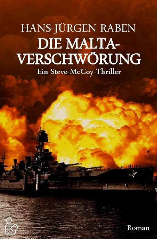 DIE MALTA-VERSCHWÖRUNG - Ein Steve-McCoy-Thriller