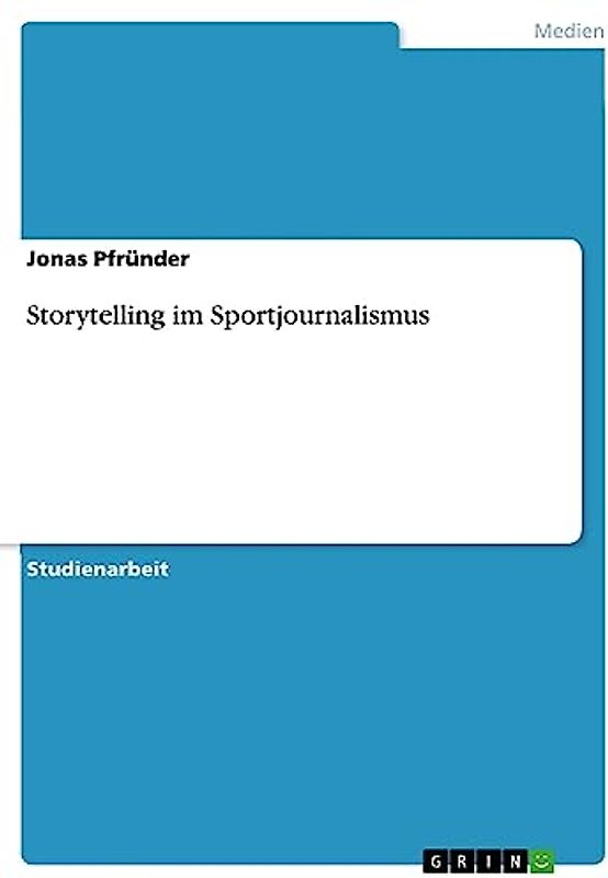 Storytelling im Sportjournalismus