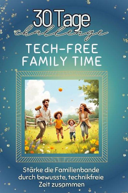 Tech-free Family Time