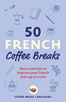 50 French Coffee Breaks