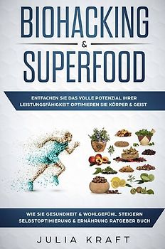 Biohacking &amp; Superfood