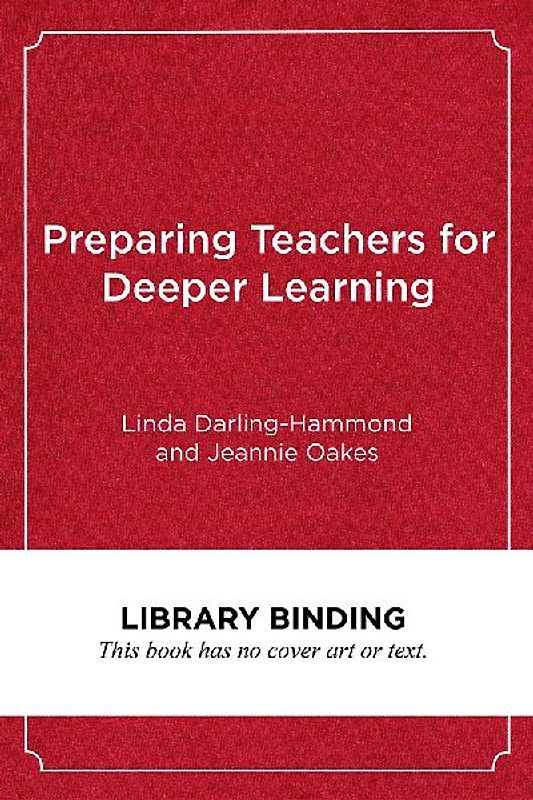 Preparing Teachers for Deeper Learning