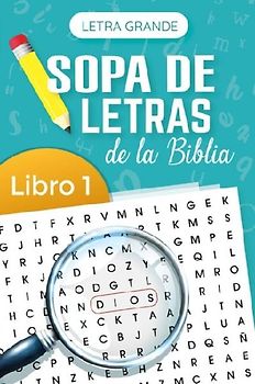 Sopa de Letras de la Biblia Letra Grande Libro 1 (Bible Wordsearch Large Print Book 1)