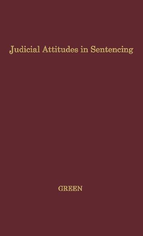 Judicial Attitudes in Sentencing