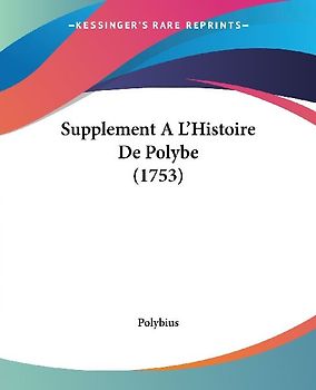 Supplement A L'Histoire De Polybe (1753)