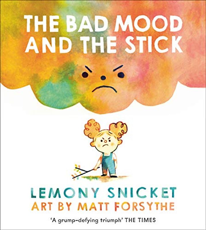 The Bad Mood and the Stick
