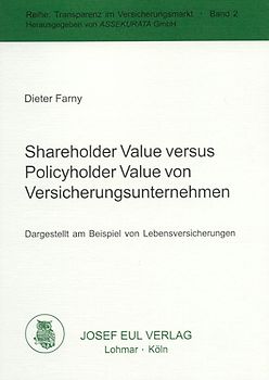 Shareholder Value versus Policyholder Value von Versicherungsunternehmen