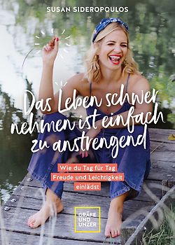 Das Leben schwer nehmen ist einfach zu anstrengend - Vorwort von Lars Amend