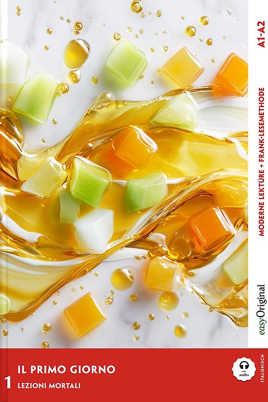 Il Primo Giorno - Italienische Krimi-Lektüre A1-A2 (+ Audio-Online)
