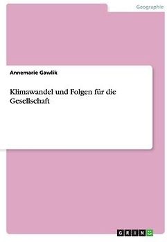 Klimawandel und Folgen für die Gesellschaft