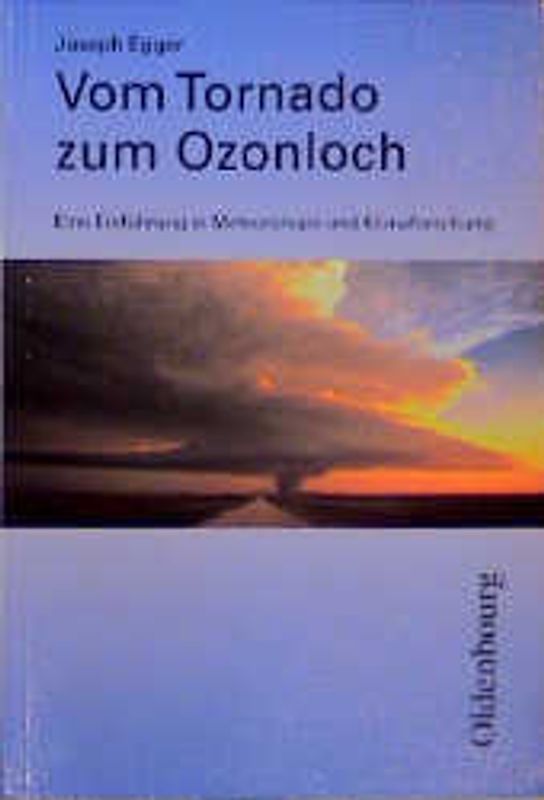 Vom Tornado zum Ozonloch