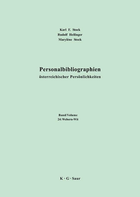 Karl F. Stock; Rudolf Heilinger; Marylène Stock: Personalbibliographien... / Webern - Witten