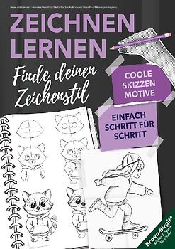 Zeichnen und Skizzieren lernen – Finde deinen Zeichenstil